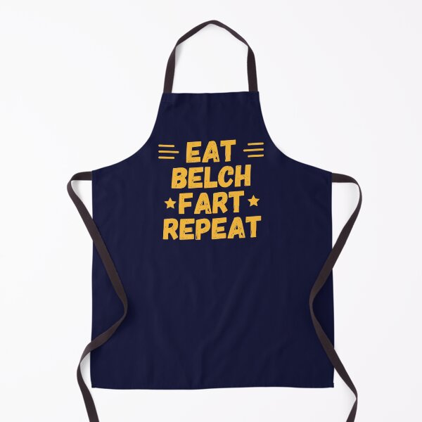 Item preview, Eat, Belch, Fart, Repeat Funny Quote designed and sold by CreativeBridge.