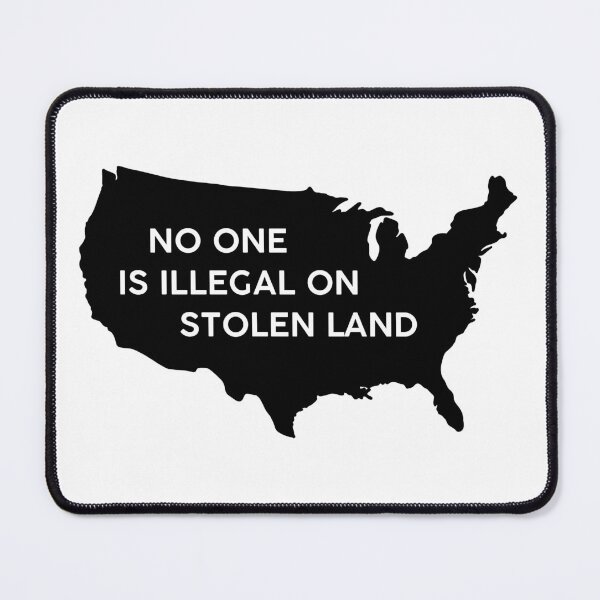 Item preview, NO ONE IS ILLEGAL ON STOLEN LAND designed and sold by Inferna-Love Creations.