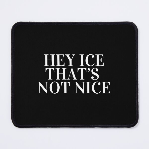 Item preview, hey ice that's not nice pt2 designed and sold by cloudzer0000.