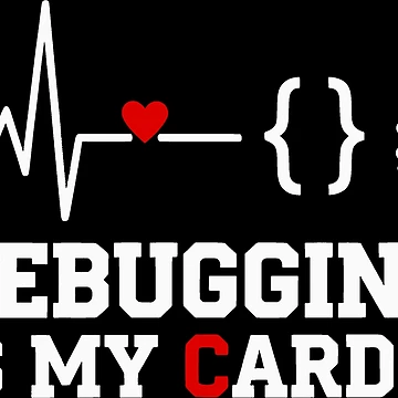 Artwork thumbnail, Debugging is My Cardio Software Developer Humor by SplashTastic