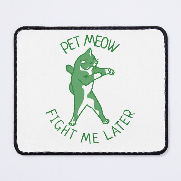 Item preview, Pet Meow Fight Me Later, Funny Cat Lover Design, Boxing Cat, Gift for Cat Owners Cat Lovers designed and sold by BriAngelaBubbleDesigns.