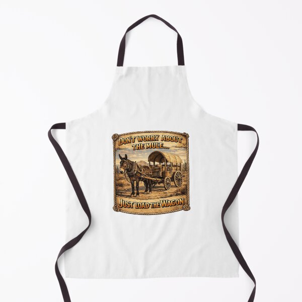 Item preview, Don’t Worry About the Mule Just Load the Wagon – Funny Western Quote designed and sold by Boot Culture.