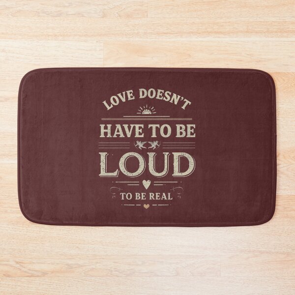 Item preview, Love Doesn’t Have to Be Loud – Quiet Love Quote Vintage Typography Design designed and sold by phiawdesign9.
