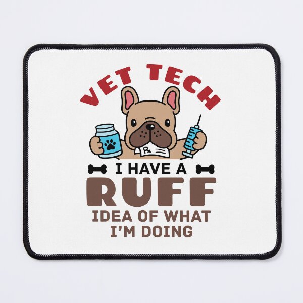 Item preview, Funny Vet Tech Ruff Idea designed and sold by jaygo.