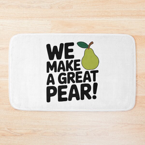 Item preview, We Make A Great Pear! Cute Pear Pun designed and sold by PMCreative.