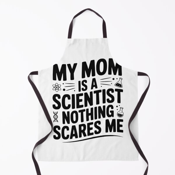 Item preview, My Mom is a Scientist Nothing Scares Me designed and sold by Frank Ring.