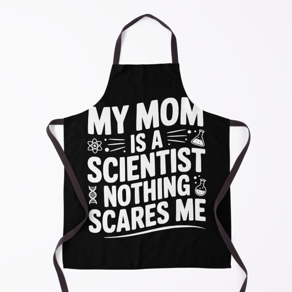 Item preview, My Mom is a Scientist Nothing Scares Me designed and sold by Frank Ring.