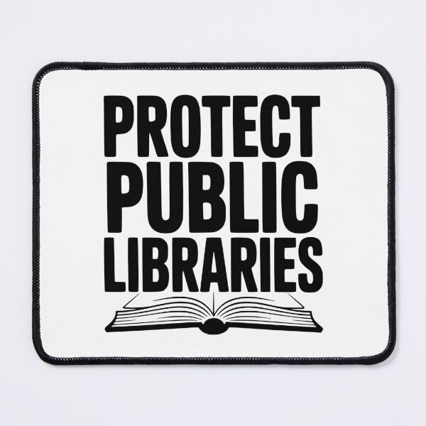 Item preview, Protect Public Libraries designed and sold by Frank Ring.