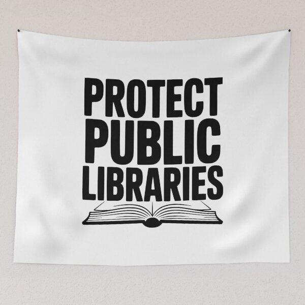 Item preview, Protect Public Libraries designed and sold by Frank Ring.