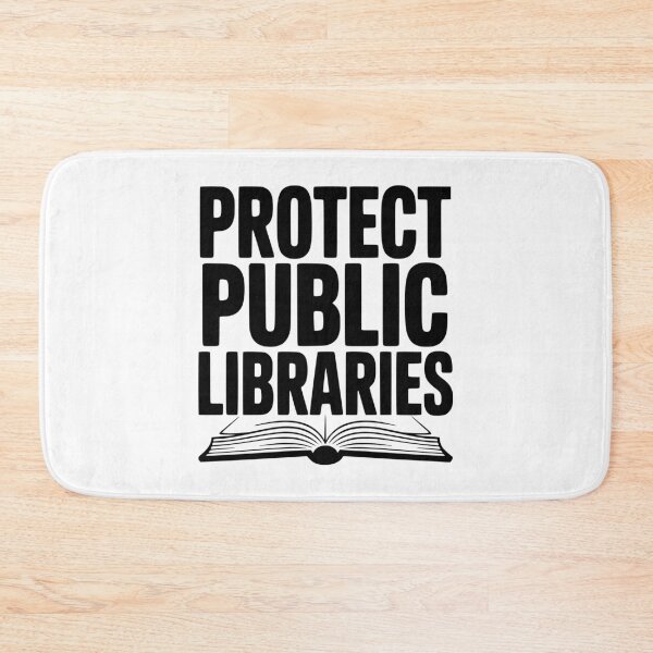 Item preview, Protect Public Libraries designed and sold by Frank Ring.