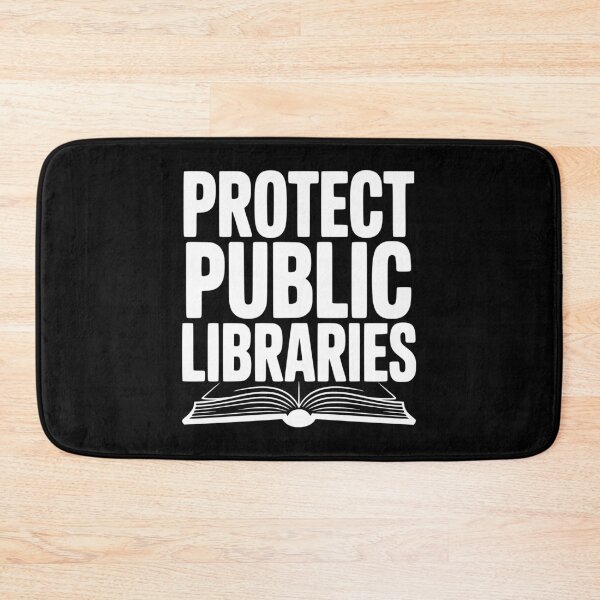 Item preview, Protect Public Libraries designed and sold by Frank Ring.