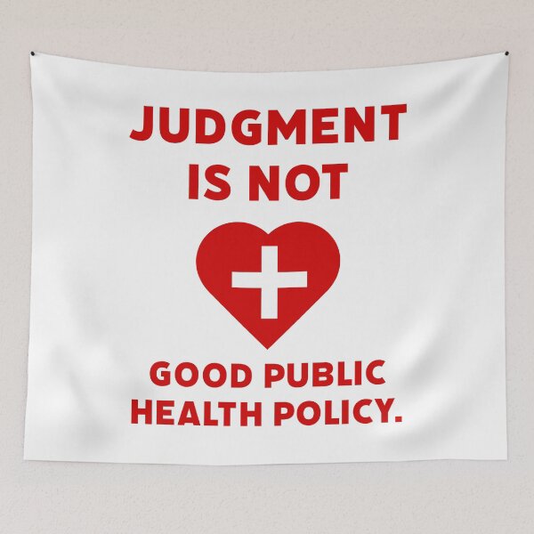 Item preview, Judgment is not good public health policy.  designed and sold by Rachel the Artist .