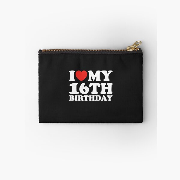Item preview, I Love My 16th Birthday designed and sold by shitpostee.