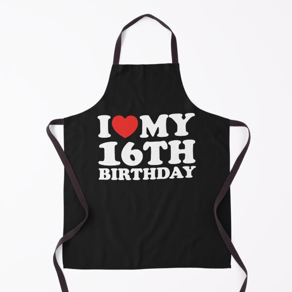 Item preview, I Love My 16th Birthday designed and sold by shitpostee.