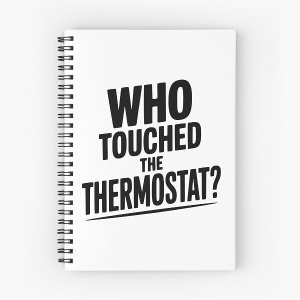 Item preview, Who Touched the Thermostat? designed and sold by Frank Ring.