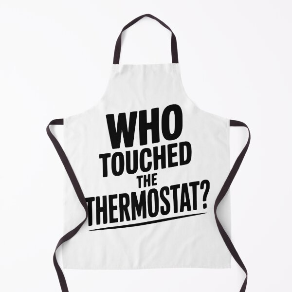 Item preview, Who Touched the Thermostat? designed and sold by Frank Ring.