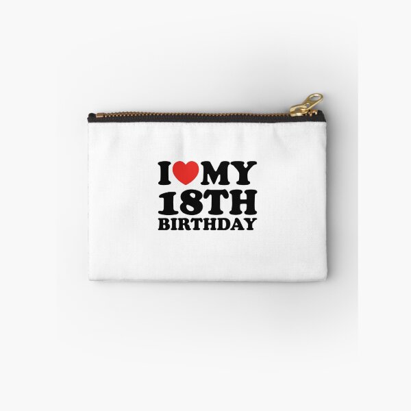Item preview, I Love My 18th Birthday designed and sold by shitpostee.