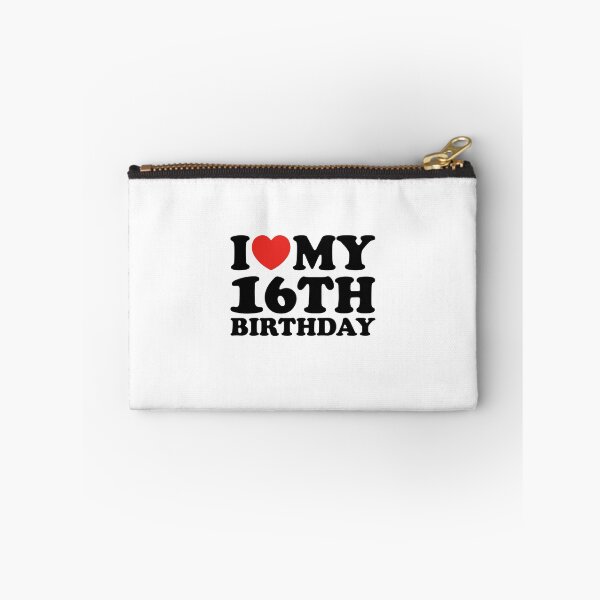 Item preview, I Love My 16th Birthday designed and sold by shitpostee.
