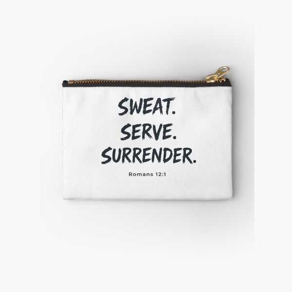 Item preview, Sweat Serve Surrender Romans 12:1 Christian Faith Design designed and sold by astersgraphics.