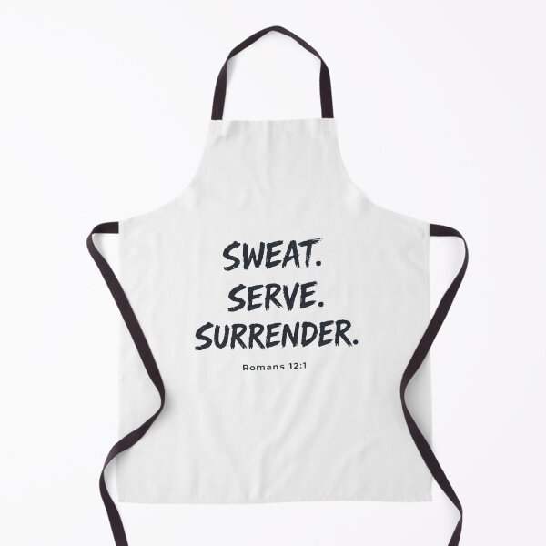 Item preview, Sweat Serve Surrender Romans 12:1 Christian Faith Design designed and sold by astersgraphics.