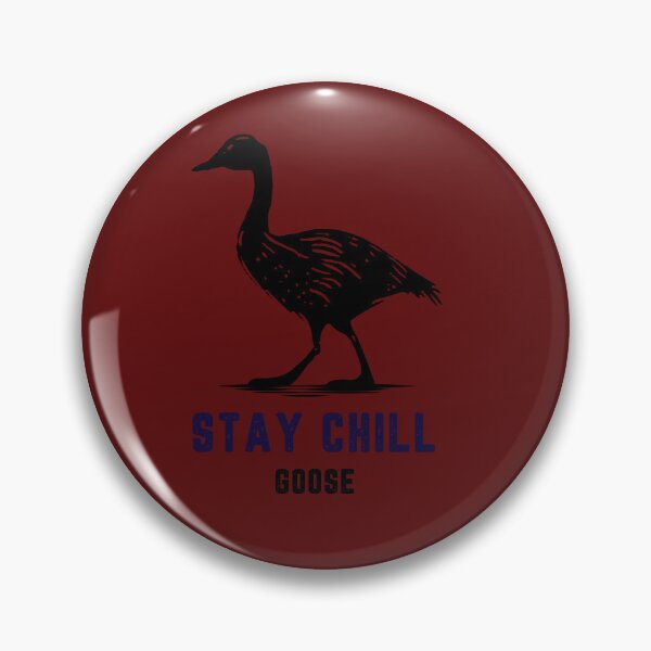 Item preview, Picture of goose with stay chill slogan designed and sold by lucyinspace.
