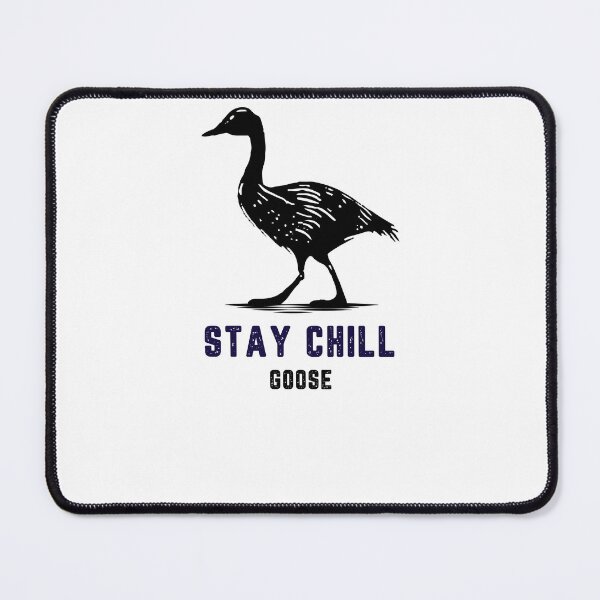 Item preview, Picture of goose with stay chill slogan designed and sold by lucyinspace.