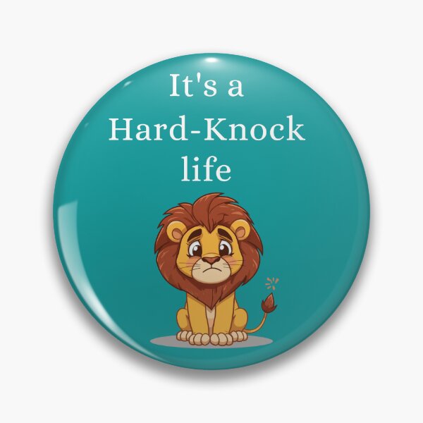 Item preview, Sad Lion-It's a Hard-Knock Life designed and sold by Quirky-N-Cute.