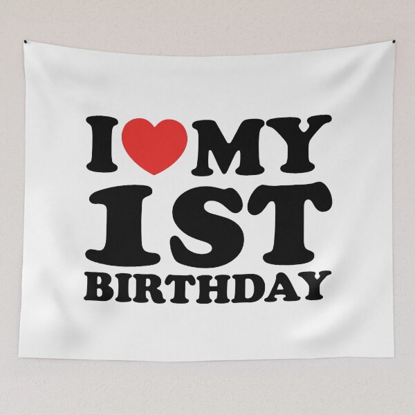 Item preview, I Love My 1st Birthday designed and sold by shitpostee.
