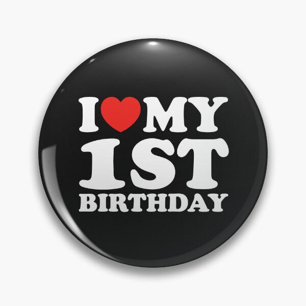 Item preview, I Love My 1st Birthday designed and sold by shitpostee.