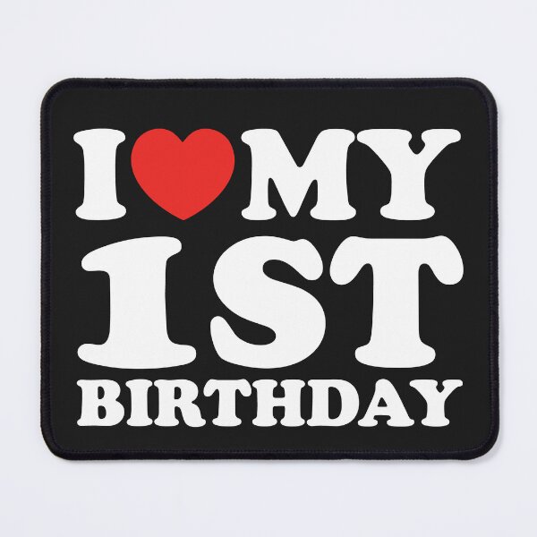 Item preview, I Love My 1st Birthday designed and sold by shitpostee.