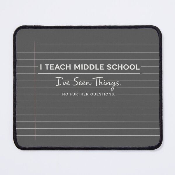 Item preview, Teacher Humor - Middle School I've Seen Things - White designed and sold by Off-DutyDesign.