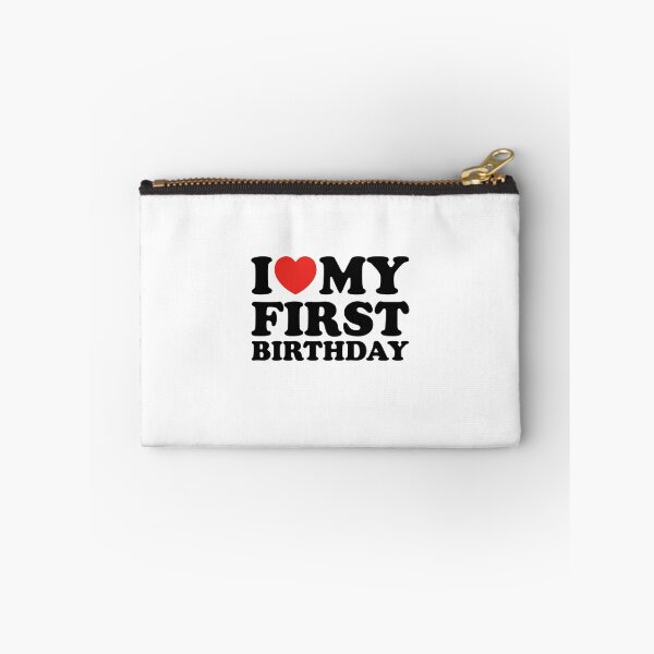 Item preview, I Love My First Birthday designed and sold by shitpostee.