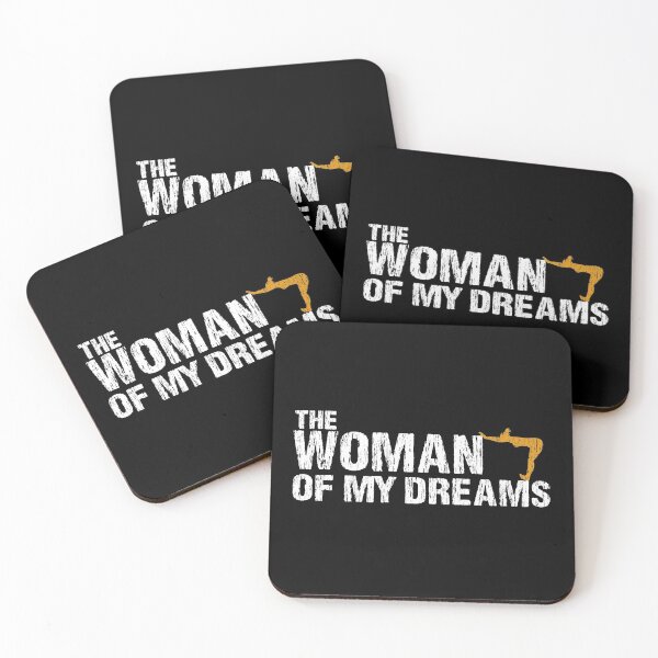 Item preview, The Woman Of My Dreams designed and sold by SmartStyle.