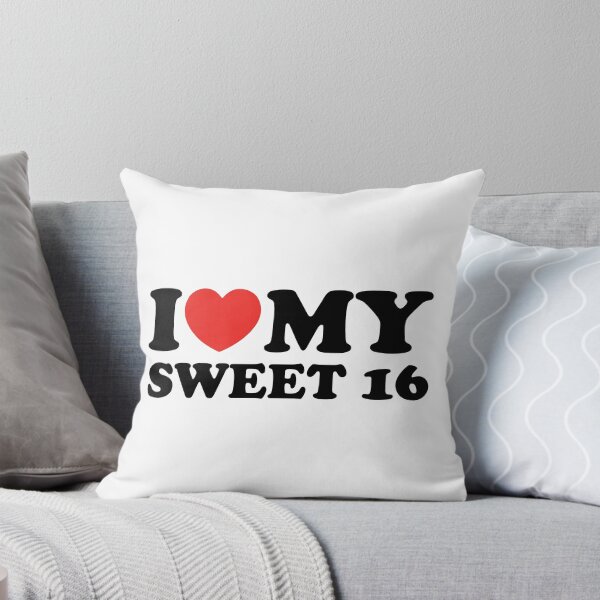 Item preview, I Love My Sweet 16 designed and sold by shitpostee.