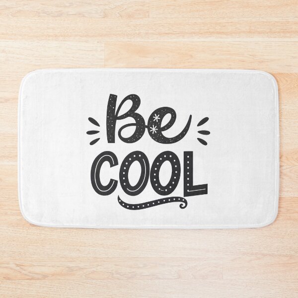Item preview, Be cool .. designed and sold by nimmitrends.