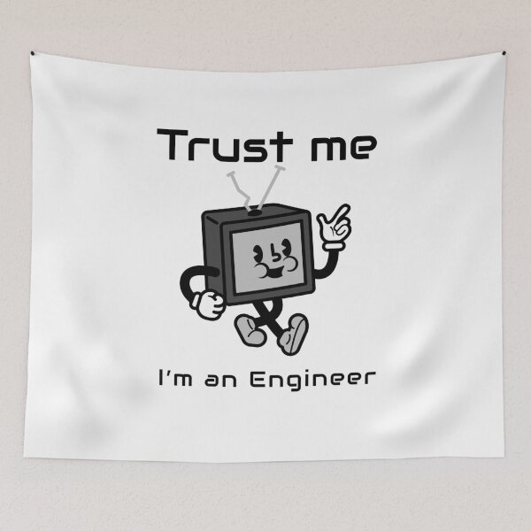 Item preview, Trust Me, I'm An Engineer designed and sold by LegendElite.