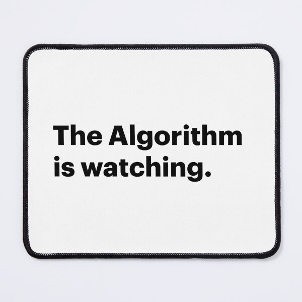 Item preview, The Algorithm is Watching | Orwellian AI Meme (Black text) designed and sold by STUDIO-72.