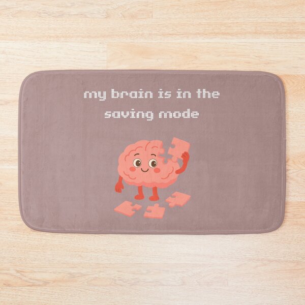 Item preview, My brain is in the saving mode designed and sold by absurdiculous.