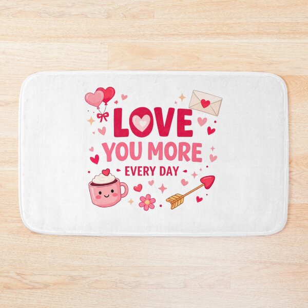 Item preview, Love You More Every Day – Cute Kawaii Valentine Quote designed and sold by bilal sibgui.