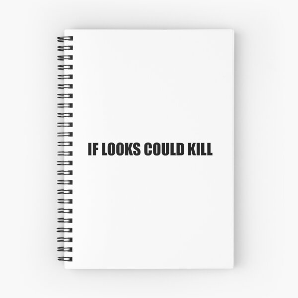 Item preview, If Looks Could Kill designed and sold by Gotta Escape.