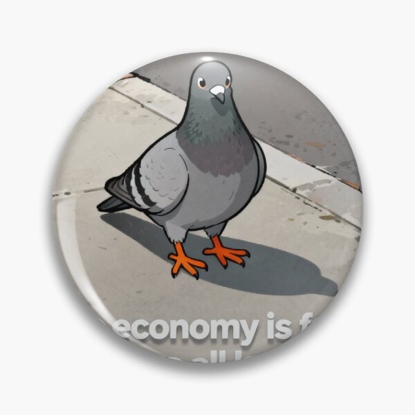 Item preview, The Economy Is Fake Pigeon - Zoomer Meme designed and sold by PictorialWhimsy.