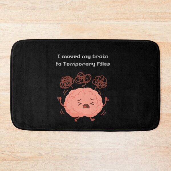 Item preview,  I moved my brain to Temporary Files designed and sold by absurdiculous.