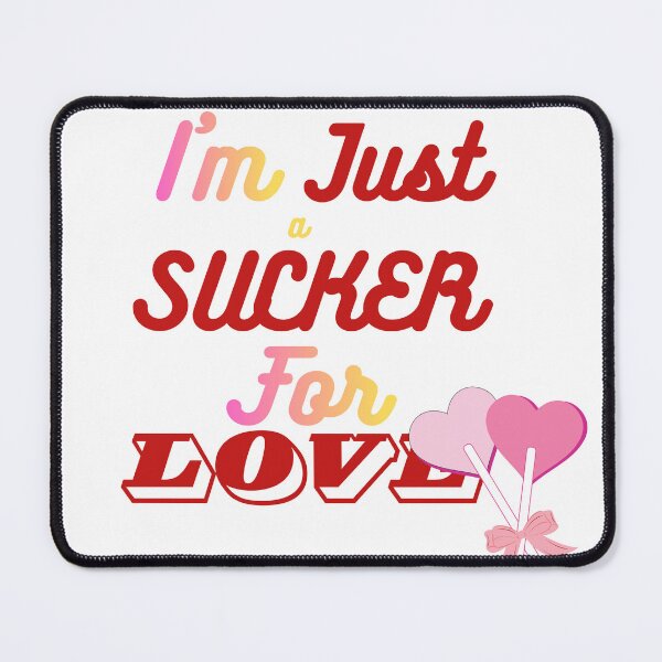 Item preview, Copy of Sucker for love designed and sold by KEMET-85.