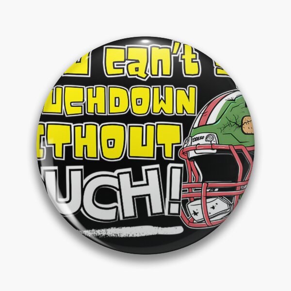 Item preview, You Can'T Spell Touchdown Without Ouch designed and sold by Justforeyou.