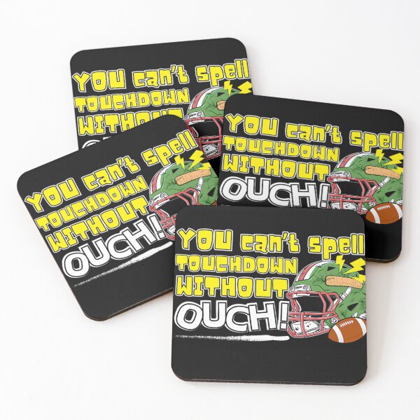 Item preview, You Can'T Spell Touchdown Without Ouch designed and sold by Justforeyou.