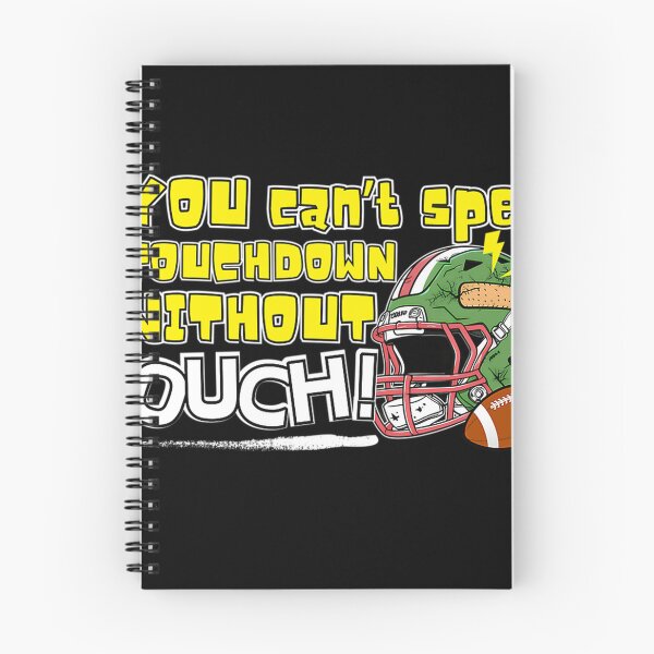 Item preview, You Can'T Spell Touchdown Without Ouch designed and sold by Justforeyou.