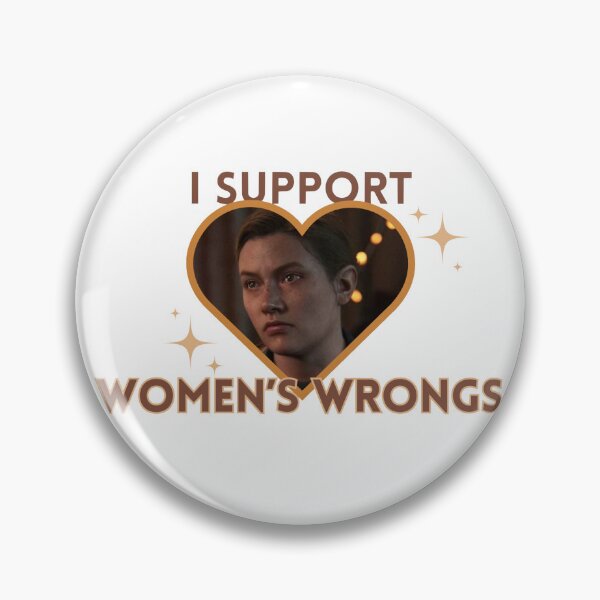 Item preview, I Support Women's Wrongs Abby designed and sold by LivzazArt.