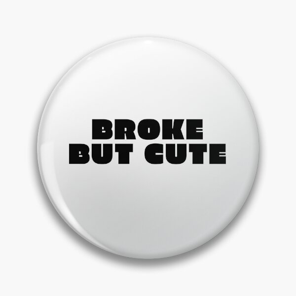 Item preview, Broke but Cute 7 / black designed and sold by BYaleksSKROK.