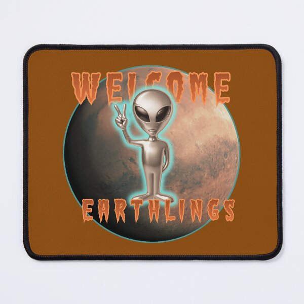 Item preview, Welcome Earthlings (to Mars) designed and sold by joztees.