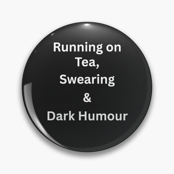 Item preview, Running on Tea, Swearing & Dark Humour for nurses designed and sold by BoldPrintTeesCo.